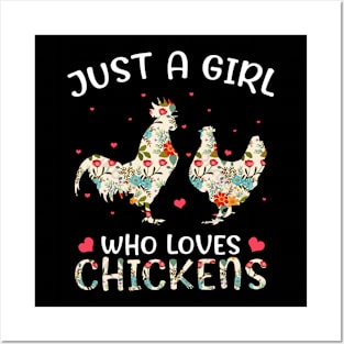 Just a Girl Who Loves Chickens, Cute Chicken Flowers Farm Posters and Art